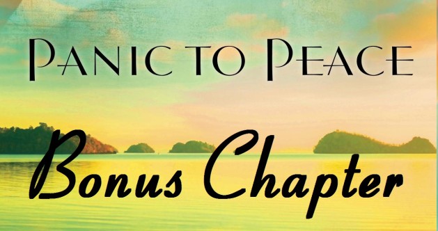 Panic to Peace: BONUS CHAPTER!