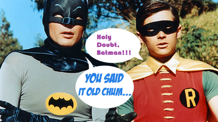Holy Doubt, Batman!
